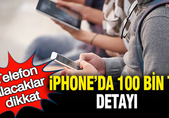 telefon-alacaklar-dikkat-iphoneda-100-bin-tl-detayi-gEyap4qG